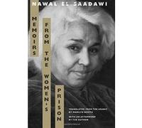 Memoirs from the Women's Prison, Literature of the Middle East Nawal Sadawi (Auteur)
