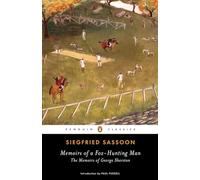 Memoirs of a Fox-Hunting Man: The Memoirs of George Sherston
