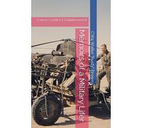 Memoirs of a Military Lifer: Career, Conflict & Enlightenment