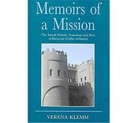 Memoirs of a Mission, Ismaili Heritage Series, 9 Muayyad fi al-Din Hibat Allah ibn Musa, Verena Klemm (Auteur)
