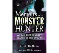 Memoirs of a Monster Hunter Nick Redfern (Auteur)