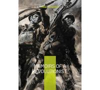 Memoirs of a Revolutionist: Anarchism Russian history and autobiography