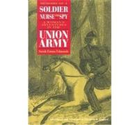 Memoirs of a Soldier, Nurse and Spy S. Emma E. Edmonds (Auteur)