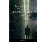 Memoirs Of A Vampyr's Daughter