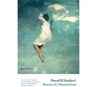 Memoirs of a Woman Doctor Nawal el Saadawi (Auteur)