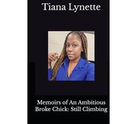 Memoirs of An Ambitious Broke Chick: Still Climbing
