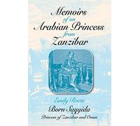 Memoirs of an Arabian Princess from Zanzibar