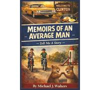 Memoirs of an Average Man: Tell Me A Story