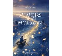 Memoirs Of An Immigrant: My Personal Journey