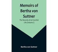 Memoirs Of Bertha Von Suttner