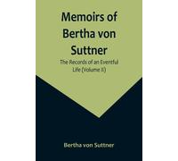 Memoirs Of Bertha Von Suttner