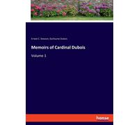 Memoirs Of Cardinal Dubois