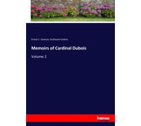 Memoirs Of Cardinal Dubois