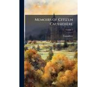Memoirs of Citizen Caussidière