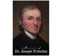 Memoirs Of Dr. Joseph Priestley