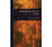Memoirs of Eighty Years
