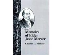 Memoirs of Elder Jesse Mercer Charles D. Mallary, Gregory A. Wills (Auteur)