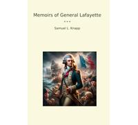 Memoirs of General Lafayette
