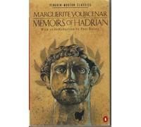 Memoirs of Hadrian(Including Reflections On the Composition of Memoirs of Hadrian)