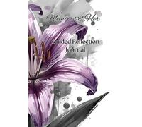 Memoirs of Her: Guided Reflection Journal