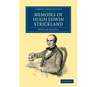 Memoirs of Hugh Edwin Strickland M.A. - Hugh Edwin Strickland - Cambridge University Press - Livre en Anglais - Paperback Hugh Edwin StricklandHugh Edwin Strickland (Auteur)