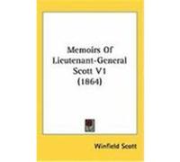 Memoirs of Lieutenant General Scott Winfield Townley Scott (Auteur)