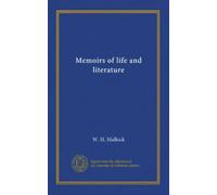 Memoirs of life and literature