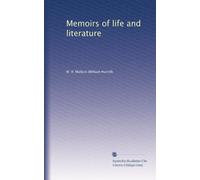 Memoirs of life and literature