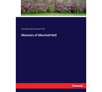 Memoirs Of Marshall Hall