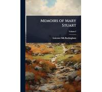 Memoirs of Mary Stuart