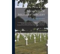 Memoirs Of Military Surgery