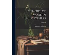 Memoirs Of Modern Philosophers; Volume Ii