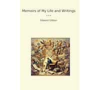 Memoirs of My Life and Writings
