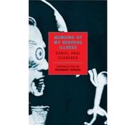 Memoirs Of My Nervous Illness by Daniel Paul Schreber Daniel Schreber (Auteur)
