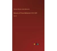 Memoirs Of Prince Metternich 1815-1829