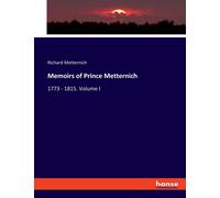 Memoirs Of Prince Metternich