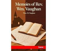 Memoirs of Rev. Wm. Vaughan