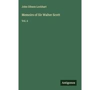 Memoirs of Sir Walter Scott: Vol. 2