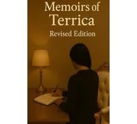 Memoirs of TERRICA "Revised Edition": More REVEALED