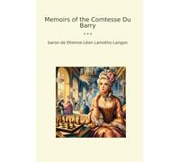 Memoirs of the Comtesse Du Barry