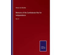 Memoirs Of The Confederate War For Independence
