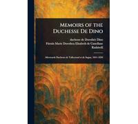 Memoirs of the Duchesse De Dino