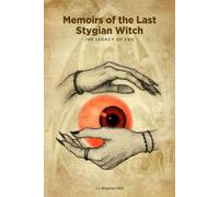 Memoirs of the Last Stygian Witch: THE LEGACY OF EVIL