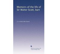 Memoirs of the life of Sir Walter Scott, bart (Volume 4)