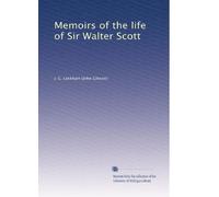 Memoirs of the life of Sir Walter Scott (Volume 3)