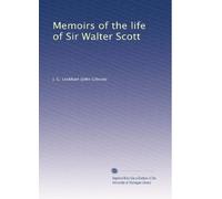 Memoirs of the life of Sir Walter Scott (Volume 4)