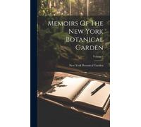 Memoirs Of The New York Botanical Garden; Volume 1