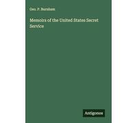 Memoirs of the United States Secret Service