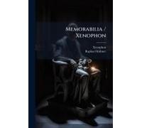 Memorabilia / Xenophon