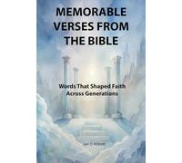 Memorable Verses from the Bible: Words that shaped faith across generations